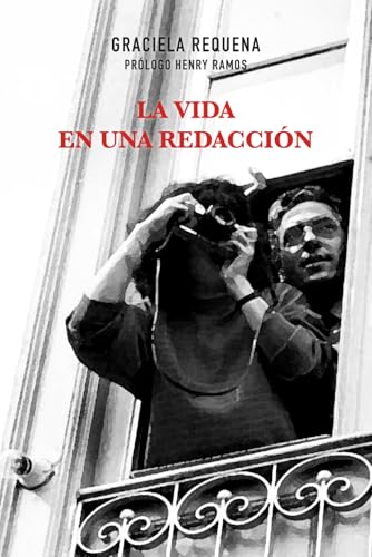 Portada de La vida en una redacción, de Graciela Requena